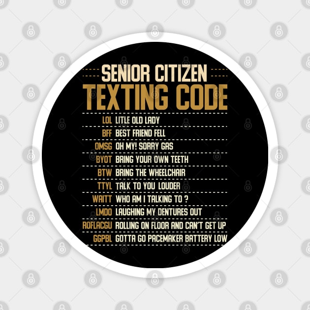 Senior Citizen Texting Codes Magnet by Tesszero